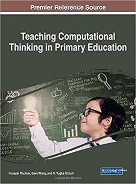 portada Teaching Computational Thinking in Primary Education (Advances in Early Childhood and K-12 Education)