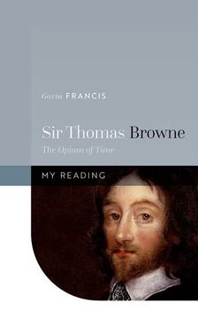 portada Sir Thomas Browne: The Opium of Time (my Reading) (en Inglés)
