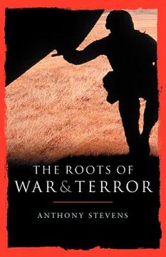portada the roots of war and terror (en Inglés)