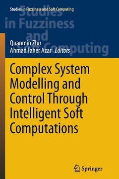portada Complex System Modelling and Control Through Intelligent Soft Computations (en Inglés)