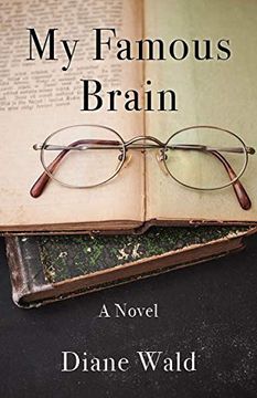 portada My Famous Brain: A Novel (en Inglés)