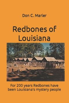 portada Redbones of Louisiana: For 200 years Redbones have been Louisiana's mystery people (en Inglés)