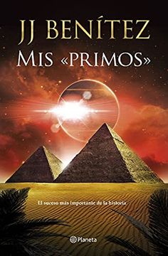 portada Mis «Primos»: El Suceso más Importante de la Historia (Biblioteca j. J. Benítez) (in Spanish)