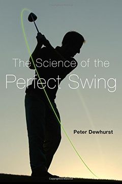 portada The Science of the Perfect Swing (en Inglés)
