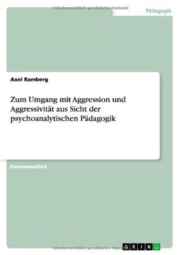 portada Zum Umgang mit Aggression und Aggressivität aus Sicht der psychoanalytischen Pädagogik (German Edition)
