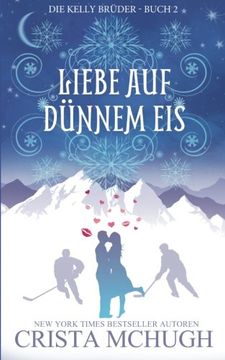 portada Liebe Auf Dünnem Eis: Volume 2 (Die Kelly Brüder)