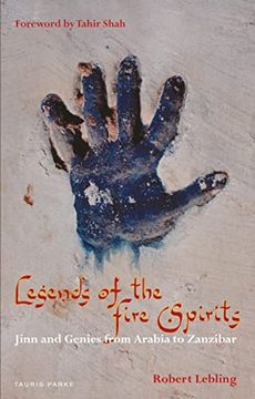 portada Legends of the Fire Spirits: Jinn and Genies From Arabia to Zanzibar (en Inglés)