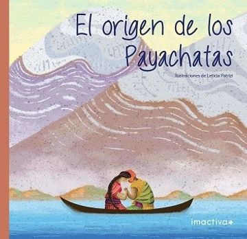 portada El Origen de los Payachatas (in Spanish)