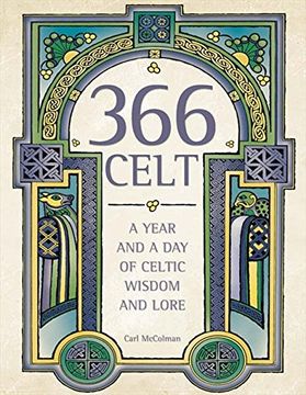 portada 366 Celt: A Year and a day of Celtic Wisdom and Lore (en Inglés)