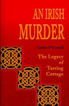 portada an irish murder: the legacy of tarring cottage