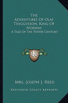 portada the adventures of olaf tryggveson, king of norway: a tale of the tenth century (en Inglés)