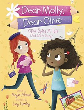 portada Olive Spins a Tale (and It's a Doozy!) (Dear Molly, Dear Olive)