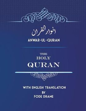 portada Anwar-ul-Quran: The Holy Quran with English Translation by Fode Drame (en Inglés)