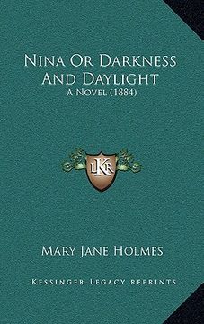 portada nina or darkness and daylight: a novel (1884) (en Inglés)
