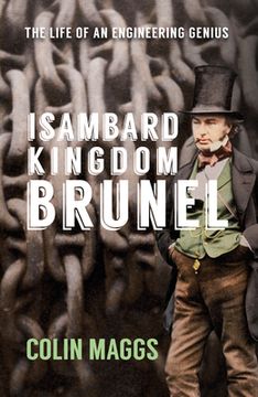 portada Isambard Kingdom Brunel: The Life of an Engineering Genius (en Inglés)
