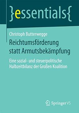 portada Reichtumsförderung Statt Armutsbekämpfung: Eine Sozial- und Steuerpolitische Halbzeitbilanz der Großen Koalition (in German)