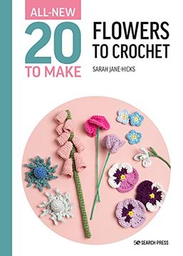 portada All-New Twenty to Make: Flowers to Crochet (All new 20 to Make) (en Inglés)