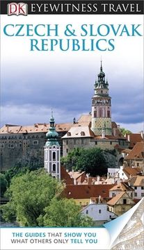 portada DK Eyewitness Travel Guide: Czech and Slovak Republics (Eyewitness Travel Guides)