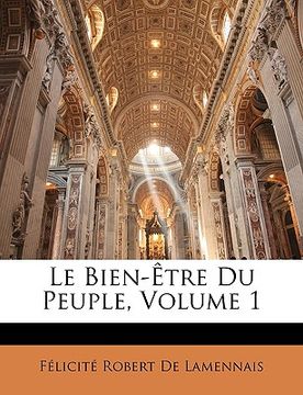 portada Le Bien-Être Du Peuple, Volume 1 (en Francés)