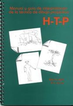 portada Manual Y Guia De Interpretacion De La Tecnicade Dibujo Proyectivo Manual (h-t-p) manual (44-100)