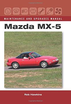 portada Mazda MX-5 Maintenance and Upgrades Manual (en Inglés)