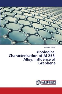 portada Tribological Characterization of Al-25Si Alloy: Influence of Graphene (en Inglés)
