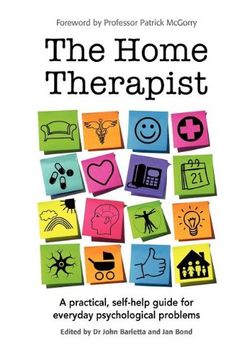 portada The Home Therapist: A Practical, Self-Help Guide for Everyday Psychological Problems (en Inglés)