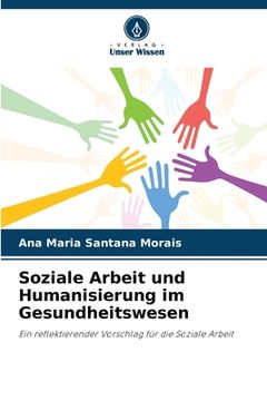portada Soziale Arbeit und Humanisierung im Gesundheitswesen (in German)