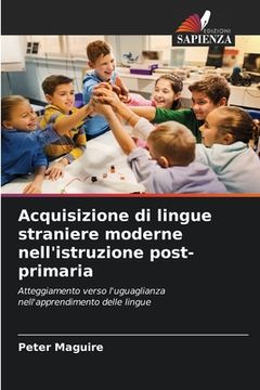 portada Acquisizione di lingue straniere moderne nell'istruzione post-primaria (en Italiano)