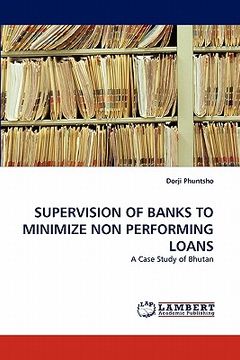 portada supervision of banks to minimize non performing loans (en Inglés)
