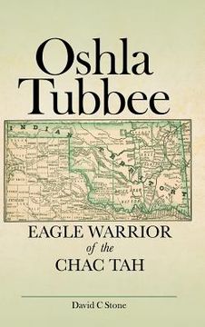 portada Oshla Tubbee: Eagle Warrior of the Chac Tah (in English)