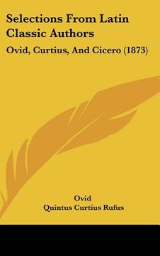 portada selections from latin classic authors: ovid, curtius, and cicero (1873)