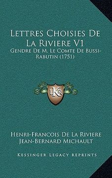 portada lettres choisies de la riviere v1: gendre de m. le comte de bussi-rabutin (1751) (en Inglés)
