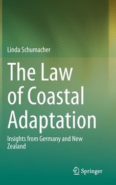 portada The Law of Coastal Adaptation: Insights from Germany and New Zealand (en Inglés)