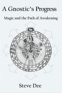 portada A Gnostic's Progress: Magic and the Path of Awakening (in English)