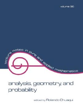 portada analysis, geometry, and probability: proceedings of the first chilean symposium on mathematics (en Inglés)