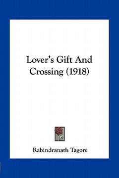 portada lover's gift and crossing (1918) (in English)