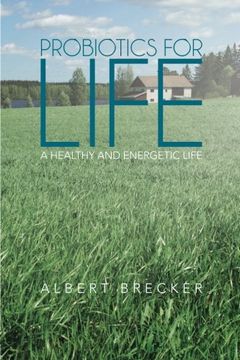 portada Probiotics for Life: A Healthy and Energetic Life (in English)