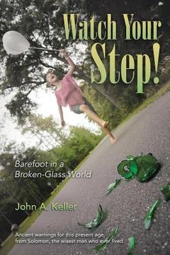 portada Watch Your Step!: Barefoot in a Broken-Glass World