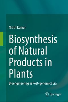 portada Biosynthesis of Natural Products in Plants: Bioengineering in Post-Genomics Era (in English)