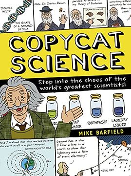 portada Copycat Science: Step Into the Shoes of the World&#39; S Greatest Scientists! (libro en Inglés)