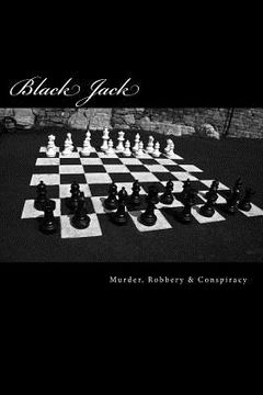 portada Black Jack: Murder, Robbery & Conspiracy (en Inglés)
