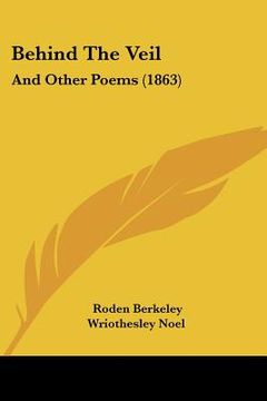 portada behind the veil: and other poems (1863) (en Inglés)