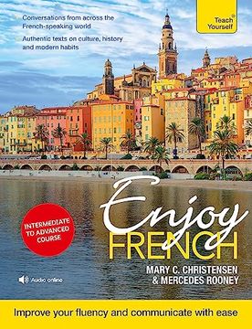 portada Enjoy French Intermediate to Upper Intermediate Course: Improve Your Fluency and Communicate With Ease (in English)