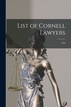 portada List of Cornell Lawyers: 1910 (en Inglés)