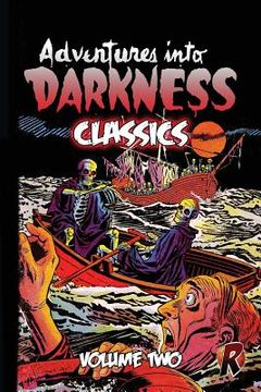 portada Adventures Into Darkness Classics: Volume Two (en Inglés)