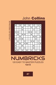 portada Numbricks - 120 Easy To Master Puzzles 12x12 - 7 (en Inglés)