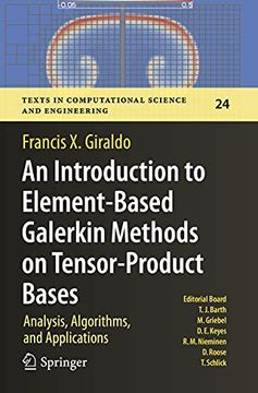 portada An Introduction to Element-Based Galerkin Methods on Tensor-Product Bases: Analysis, Algorithms, and Applications (en Inglés)