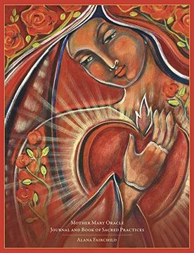 portada Mother Mary Oracle Journal and Book of Sacred Practices (en Inglés)