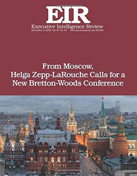 portada From Moscow, Helga Zepp-Larouche Calls for a new Bretton-Woods Conference: Executive Intelligence Review; Volume 45, Issue 44 (in English)